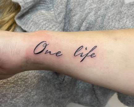 One Life  Wording Wrist Tattoo