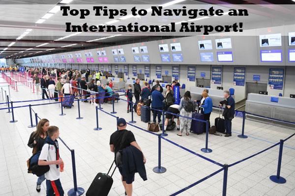 Top-Tips-to-Navigate-an-International-Airport.jpg