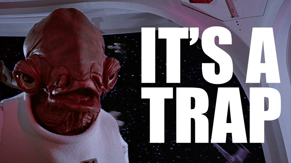 It's a trap (En español: "Es una trampa") Escena de una película de Star Wars