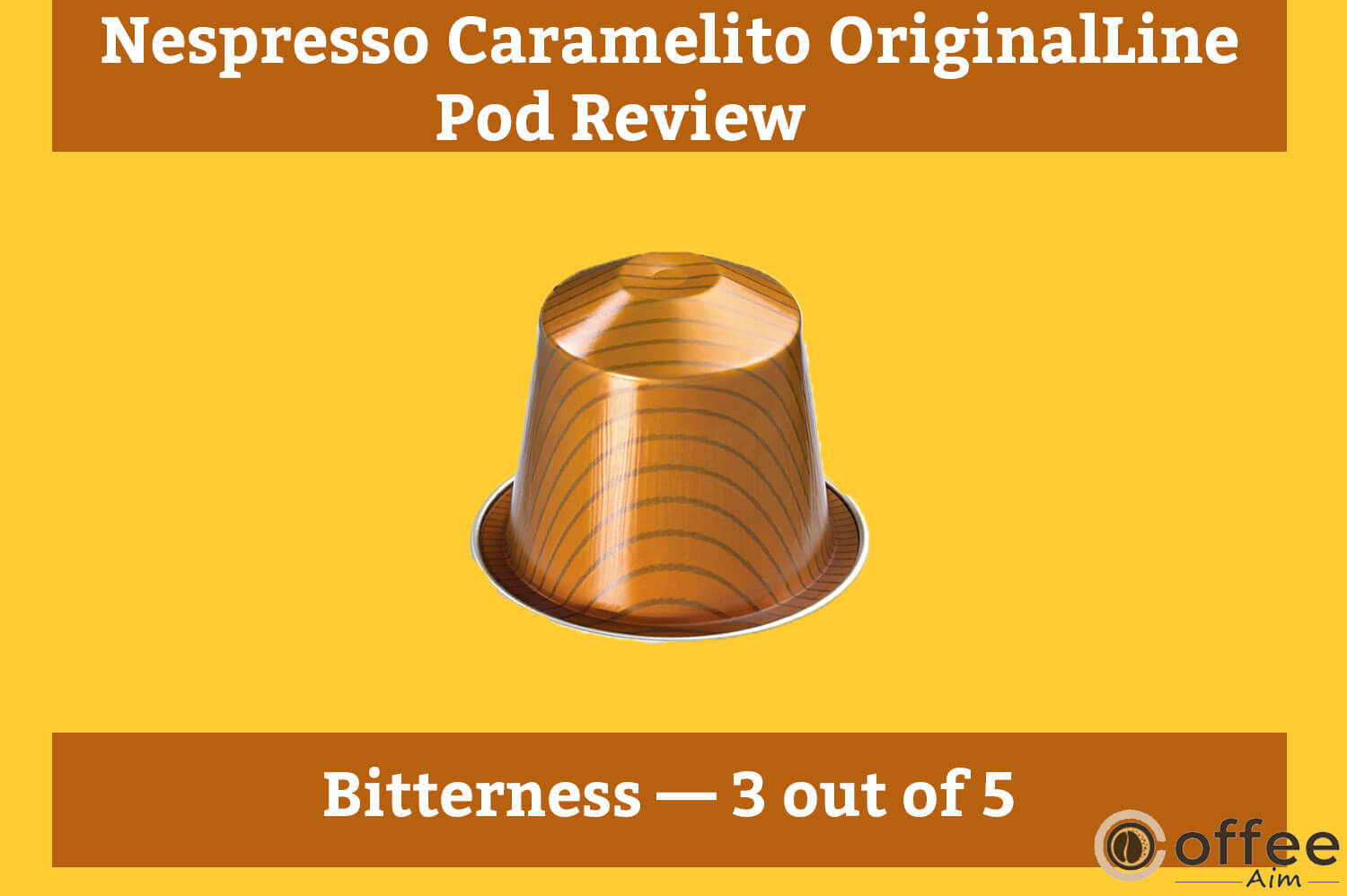 
The image depicts "Nespresso Caramelito OriginalLine Pod" bitterness, featured in the review article "Nespresso Caramelito OriginalLine Pod Review."