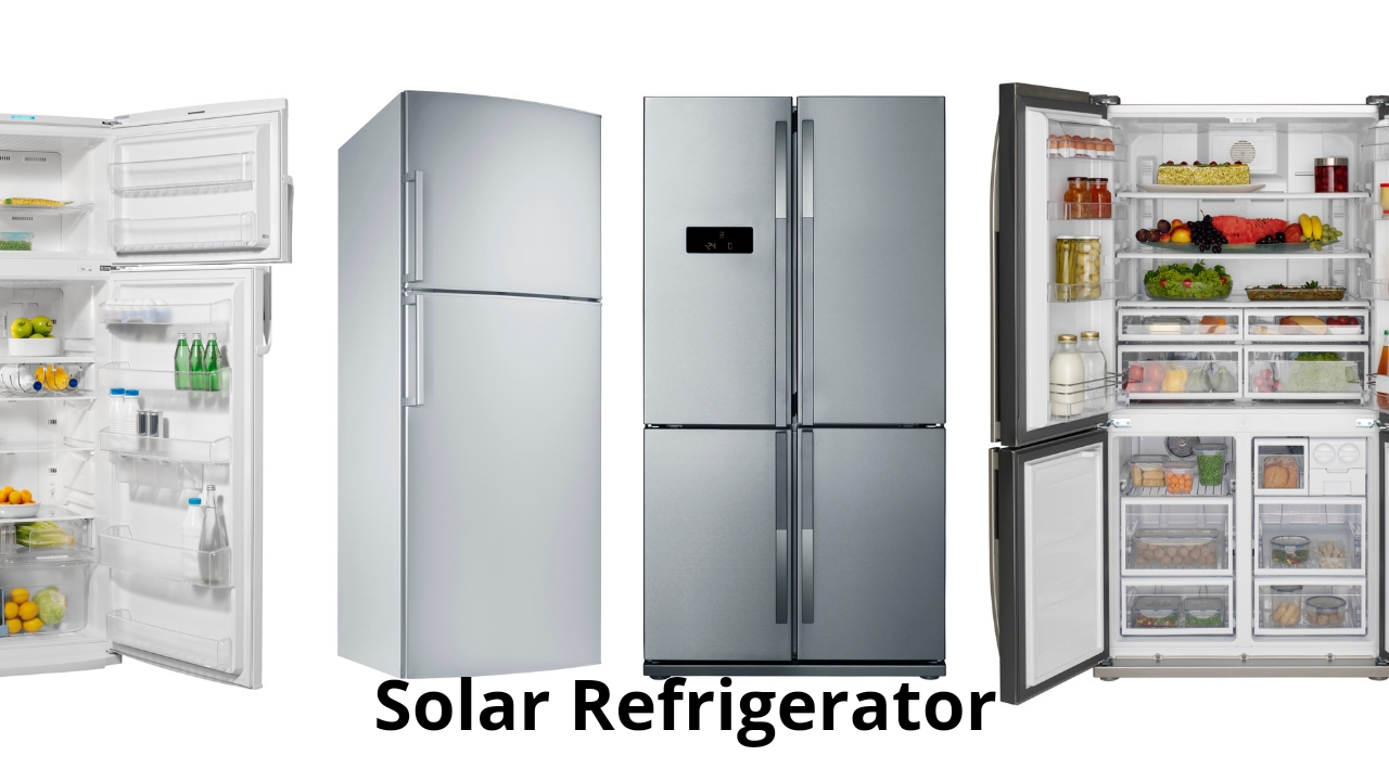 This image describes What solar refrigerator is