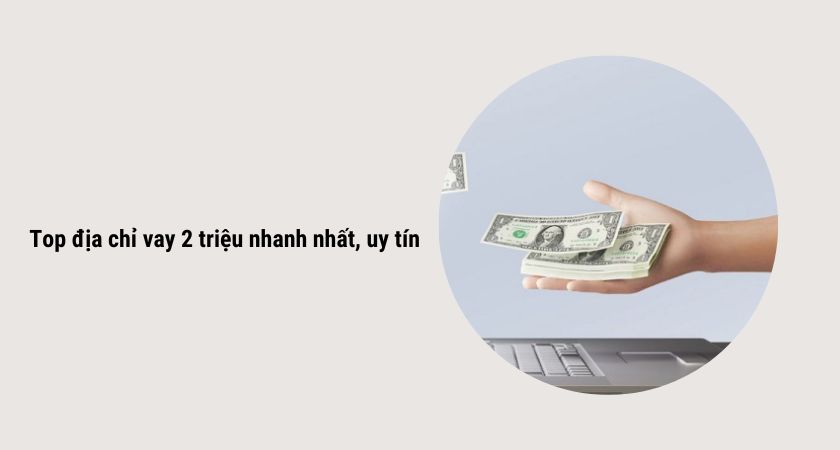 Vay 2 triệu nhanh chóng