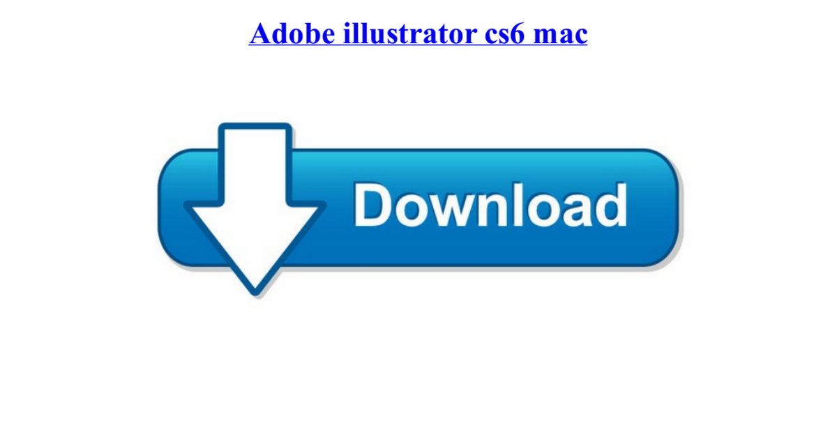 Adobe Illustrator Cs6 Mac Google Drive