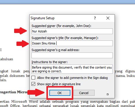 Isi data berupa nama, jabatan yang dimiliki, dan klik tombol “OK”pada jendela “Signature Setup”