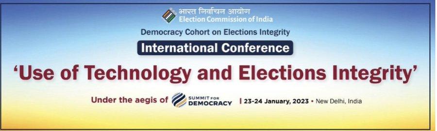 ECI to host 2nd International Conference on 'Use of Technology and Elections  Integrity' in New Delhi tomorrow