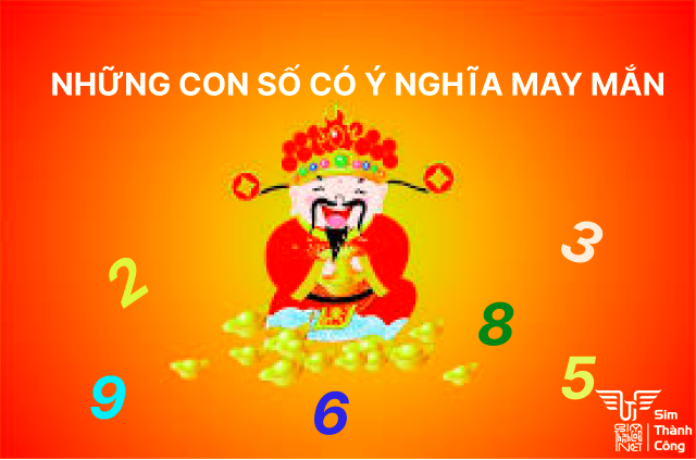 những con số có ý nghĩa may mắn