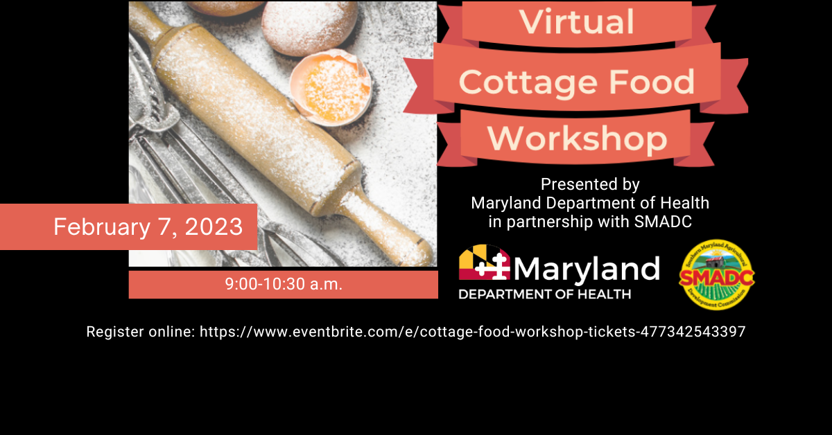 Maryland Department of Health announces free Virtual Cottage Food Business workshop