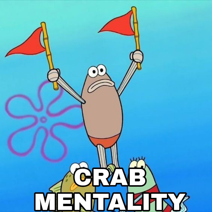 Kenapa Crab Mentality Berbahaya? Apa saja dampak crab mentality untukmu? 