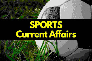 Most important sports current affairs for upsc cds nda afcat ssc