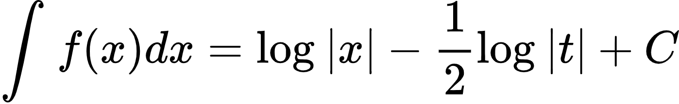 {"type":"align*","code":"\\begin{align*}\n{\\int_{}^{}f\\left(x\\right)dx}&={\\log_{}\\left|x\\right|-\\frac{1}{2}\\log_{}\\left|t\\right|+C}\t\n\\end{align*}","id":"14-0-1-1-0-1-0-1-1-2-1-2-1-0-2-1-0-1","font":{"color":"#000000","size":10,"family":"Arial"},"ts":1601461694784,"cs":"4YpdVGRWz880zZFygi0CCA==","size":{"width":232,"height":36}}
