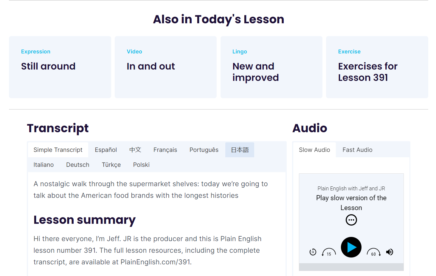 Materials from the Plain English website, including a transcript. Use audio and text to build your active listening skills. 