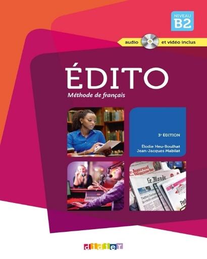 Edito - niveau B2 - 3e edition ; 2015 - livre + cd + dvd (French Edition): Jean-Jacques Mabilat, Elodie Heu, Marion Perrard, Didier: 9782278080984: Amazon.com: Books