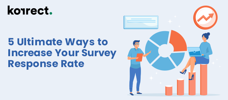 5 Ultimate Ways to Increase Your Survey Response Rate