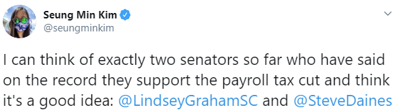 @seungminkim: I can think of exactly two senators so far who have said on the record they support they payroll tax cut and think it's a good idea: @LindseyGrahamSC and @SteveDaines