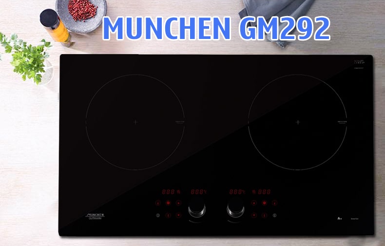 Bếp Munchen GM 292 với công nghệ hiện đại