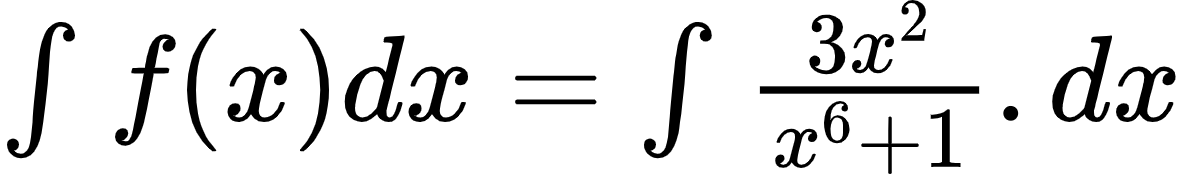 {"id":"2-0-0-0-0-0-0-0","type":"$","font":{"family":"Arial","color":"#000000","size":12},"code":"$\\int_{}^{}f\\left(x\\right)dx=\\int_{}^{}\\frac{3x^{2}}{x^{6}+1}.dx$","ts":1600680107429,"cs":"SeibGKQB9W99A9VrjJpsDw==","size":{"width":196,"height":28}}