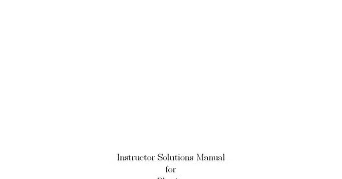 [Solutions Manual] [Instructors] Physics by Resnick Halliday Krane, 5th