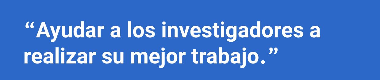 Ayude a los investigadores a centrarse en la investigación