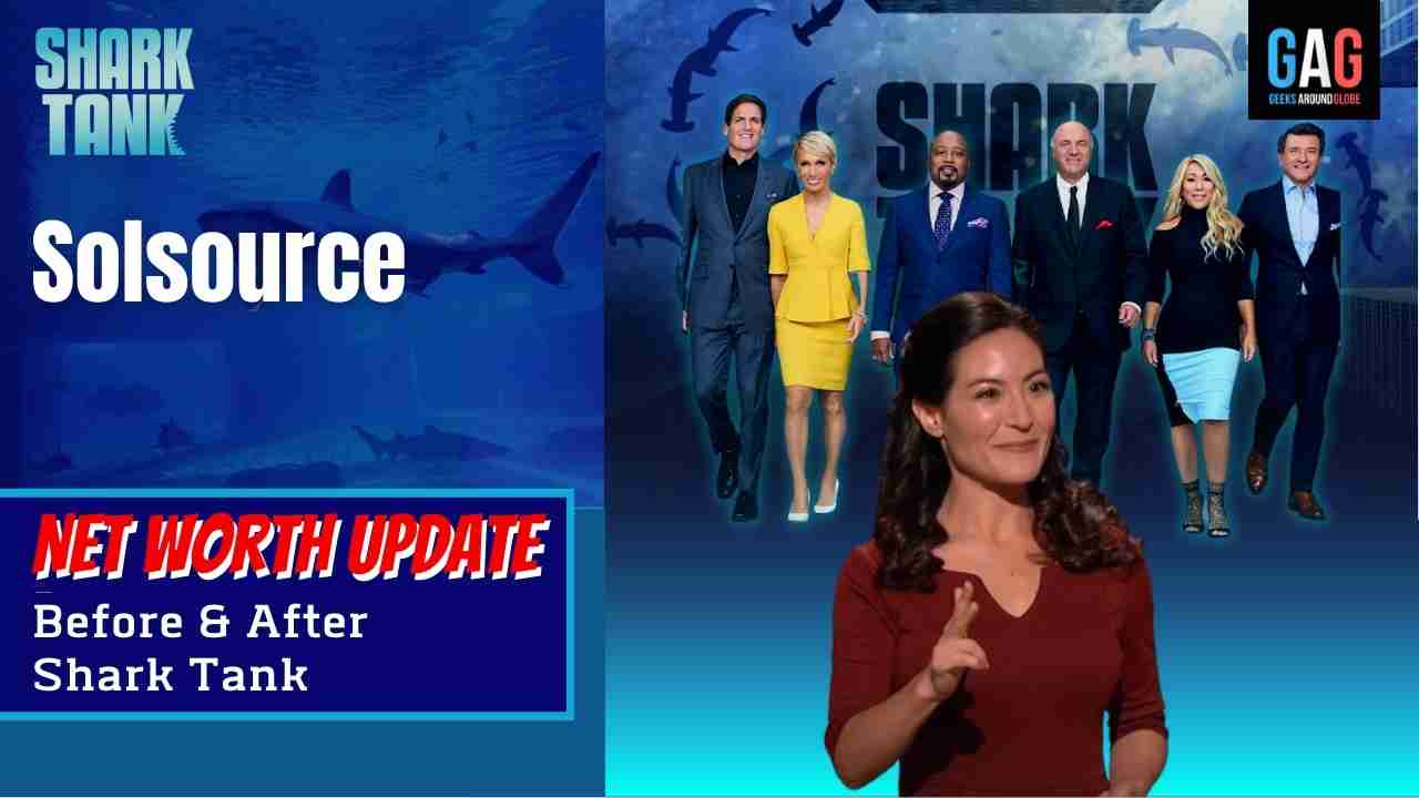 “Solsource” Net worth Update (Before & After Shark Tank) Geeks Around