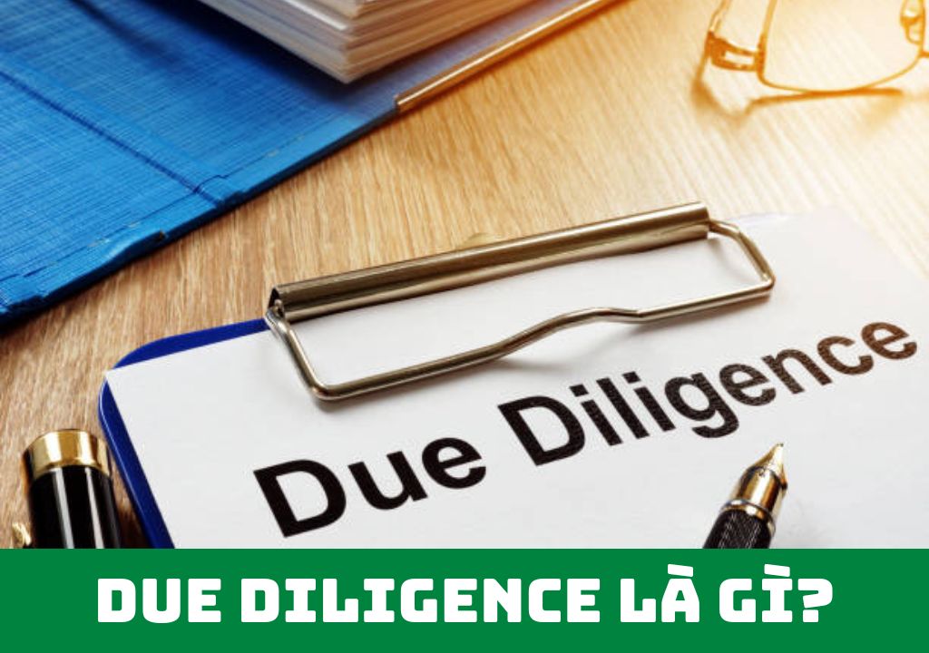 Due Diligence là gì?
