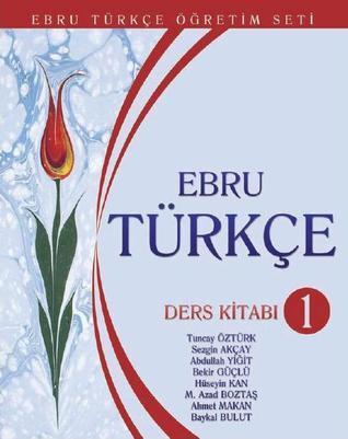 Ebru Türkçe Ders Kitabı 1 by Tuncay Öztürk