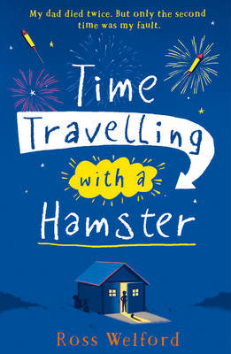 	  Time Travelling with a Hamster by Ross Welford