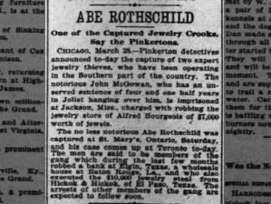Abe Rothschild captured and charged as jewel thief.