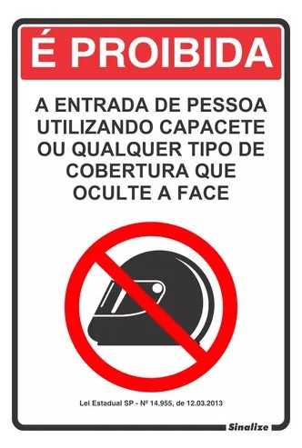 Placas de farmácia: uso proibido de capacetes 