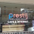 Prestij Cafe & İnternet