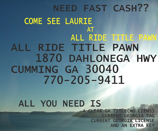 Pawn Shop «All Ride Title Pawn LLC», reviews and photos, 1870 Dahlonega Hwy, Cumming, GA 30040, USA