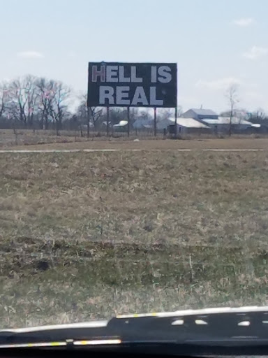 Tourist Attraction «Hell is Real Sign», reviews and photos, I-71, Mt Sterling, OH 43143, USA