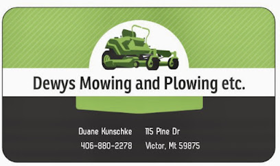 Dewy's Mowing And Plowing etc