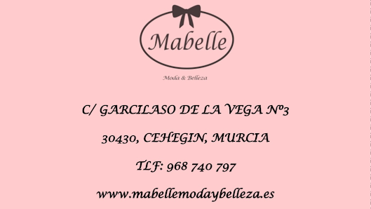 MABELLE MODA Y BELLEZA C. Garcilaso de la Vega, 3, 30430 Cehegín, Murcia, España