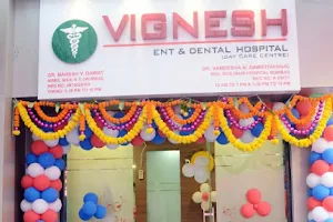 Vignesh ENT and DENTAL Hospital image