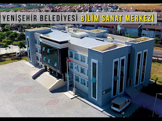 Yenişehir Belediyesi Bilim ve Sanat Merkezi