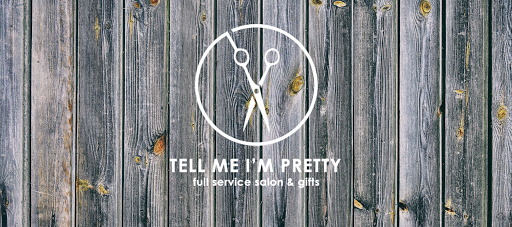 Tell Me I'm Pretty Salon and Boutique