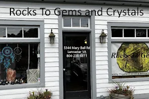 Rocks To Gems and Crystals image