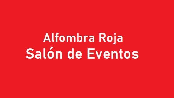 ALFOMBRA ROJA SALON DE EVENTOS