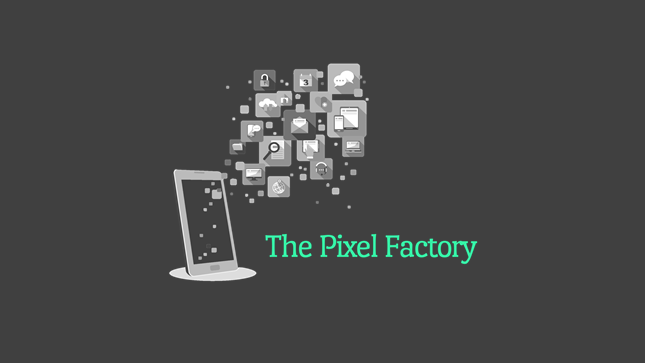 The Pixel Factory