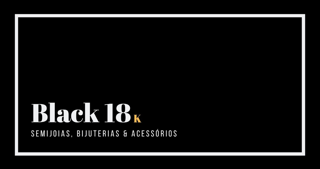 Black 18k - Semijoias, bijuterias & acessórios.