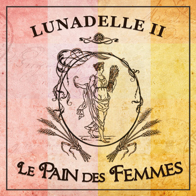 Lunadelle II - Le Pain des Femmes à Bligny-sur-Ouche