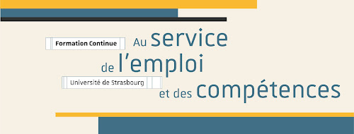 Centre de formation continue Service Formation Continue - Université de Strasbourg Strasbourg
