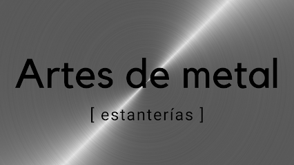 ARTES DE METAL - ESTANTERIAS