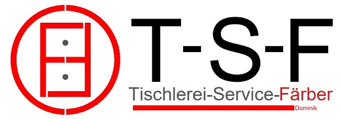 T-S-F Tischlerei Service Färber