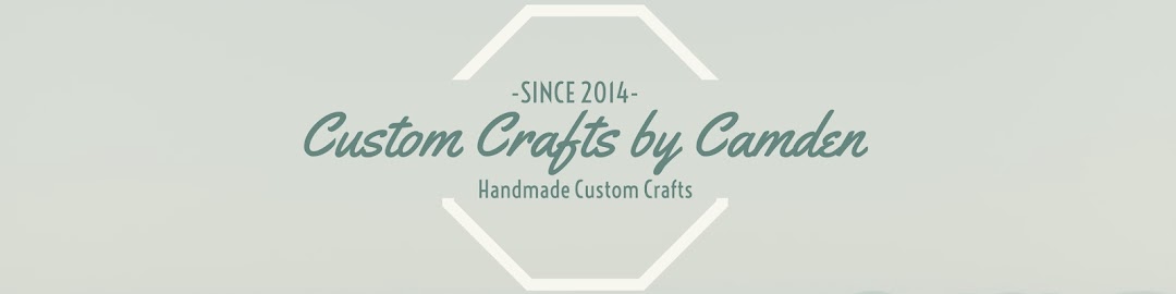 Custom Crafts by Camden