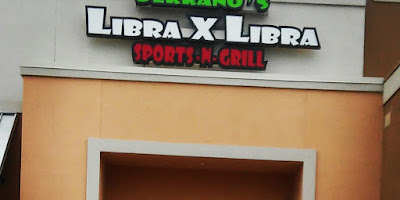Serrano's Libra x Libra Bar-N-Grill