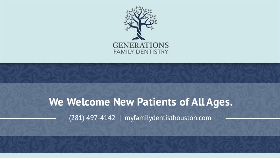 Generations Family Dentist - Family Dentistry Houston TX, Cosmetic Dentist Houston - Teeth Whitening & Straightening, Sedation Dentistry - Clear Aligners, Dental Implants, Invisalign Dentist Houston