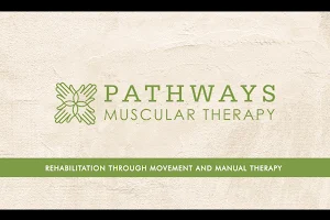 Pathways Massage and Muscular Therapy image