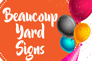 Beaucoup Yard Signs image