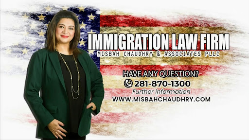 Immigration Attorney «Law Offices of Misbah Chaudhry», reviews and photos